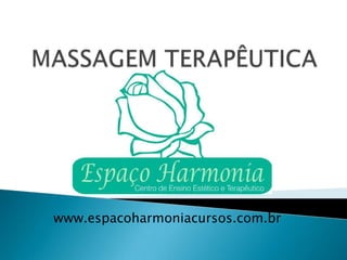 www.espacoharmoniacursos.com.br
 