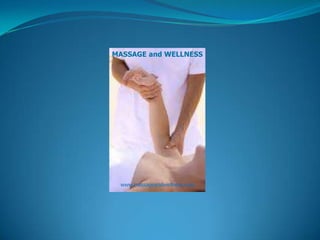 MASSAGE and WELLNESS www.massageandwellness.com 