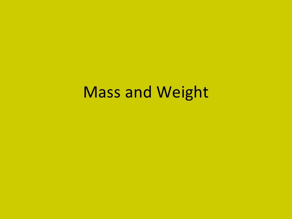 Mass And Weight