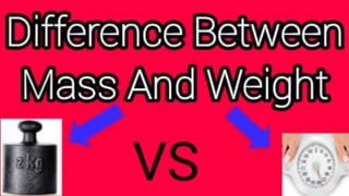 Mass and weight