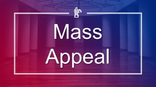 Mass
Appeal
 