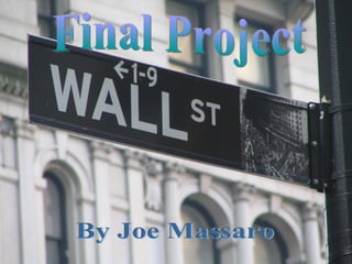 Final Project  By Joe Massaro 