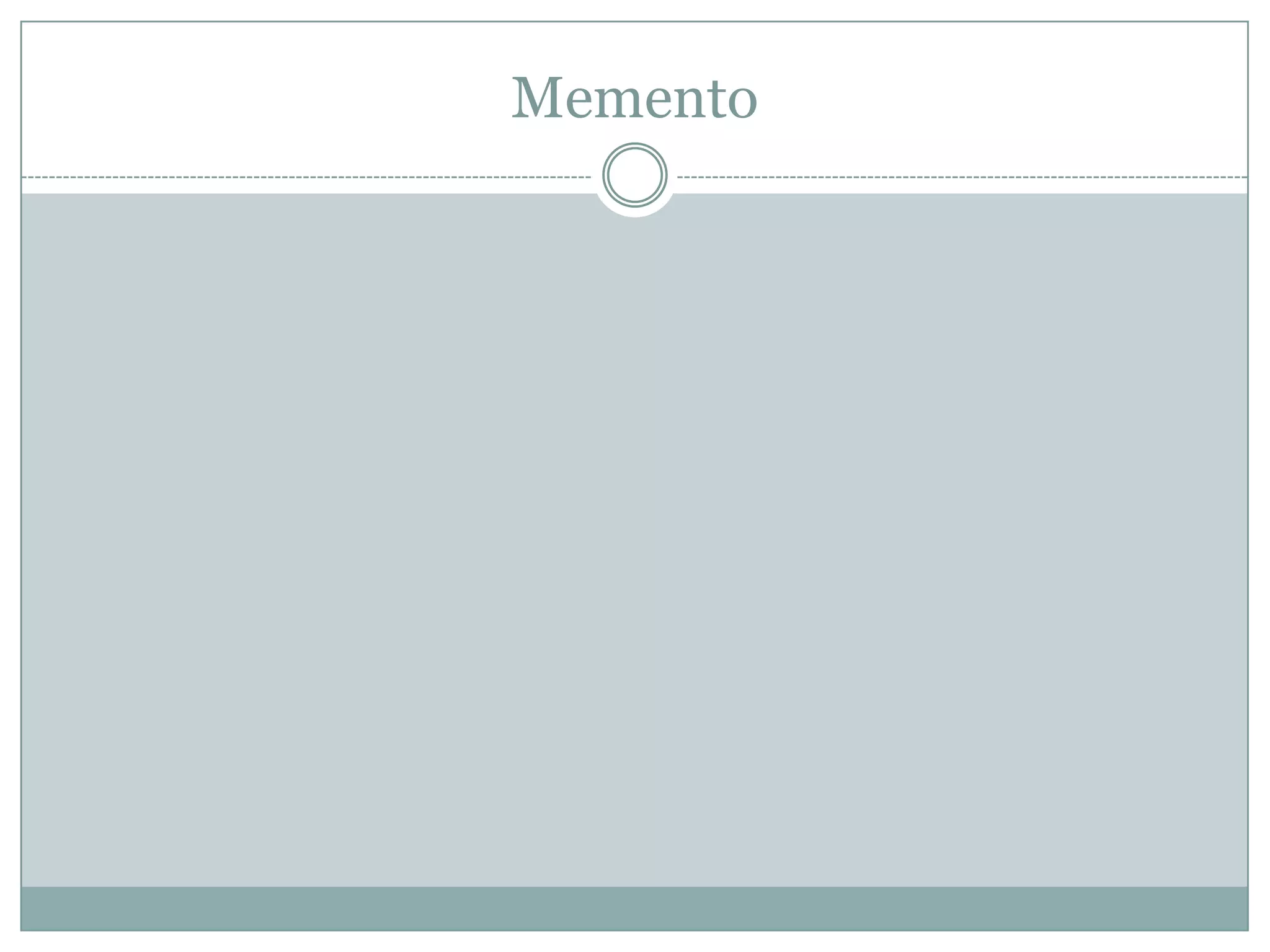 Memento
 