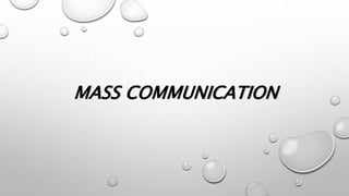 evolution in mass communication
