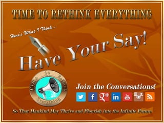 One World, One Civilization, Seven
Billion Human Building Blocks
 