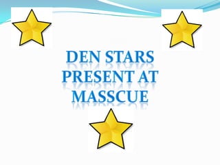 DEN STARS Present AT MassCUE 