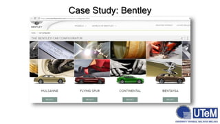 Case Study: Bentley
 