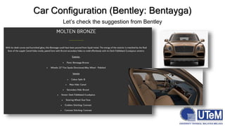 Car Configuration (Bentley: Bentayga)
Let’s check the suggestion from Bentley
 