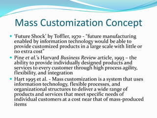Mass customization | PPTX | Manufacturing Industry | Industries