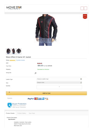 Mass Effect 3 Game N7 Jacket
Rating: 5 product reviews
RRP: $159.00
Your Price: $85.00 You Save ($74.00)
Shipping: Calculated at checkout
Sizing Info:
Leather Type: Choose a Leather Type
Size: Choose a Size
Quantity:
Add to Cart
Payment:
Buyer Protection
Lowest Price Guaranteed
100% Secure Transaction
Product Description
Specification:
Available in Synthetic / Real Leather
Stylish N7 logo placed at the chest
Black base color
Product Details Product Gallery Size Chart
$74.00
Saved
1
 