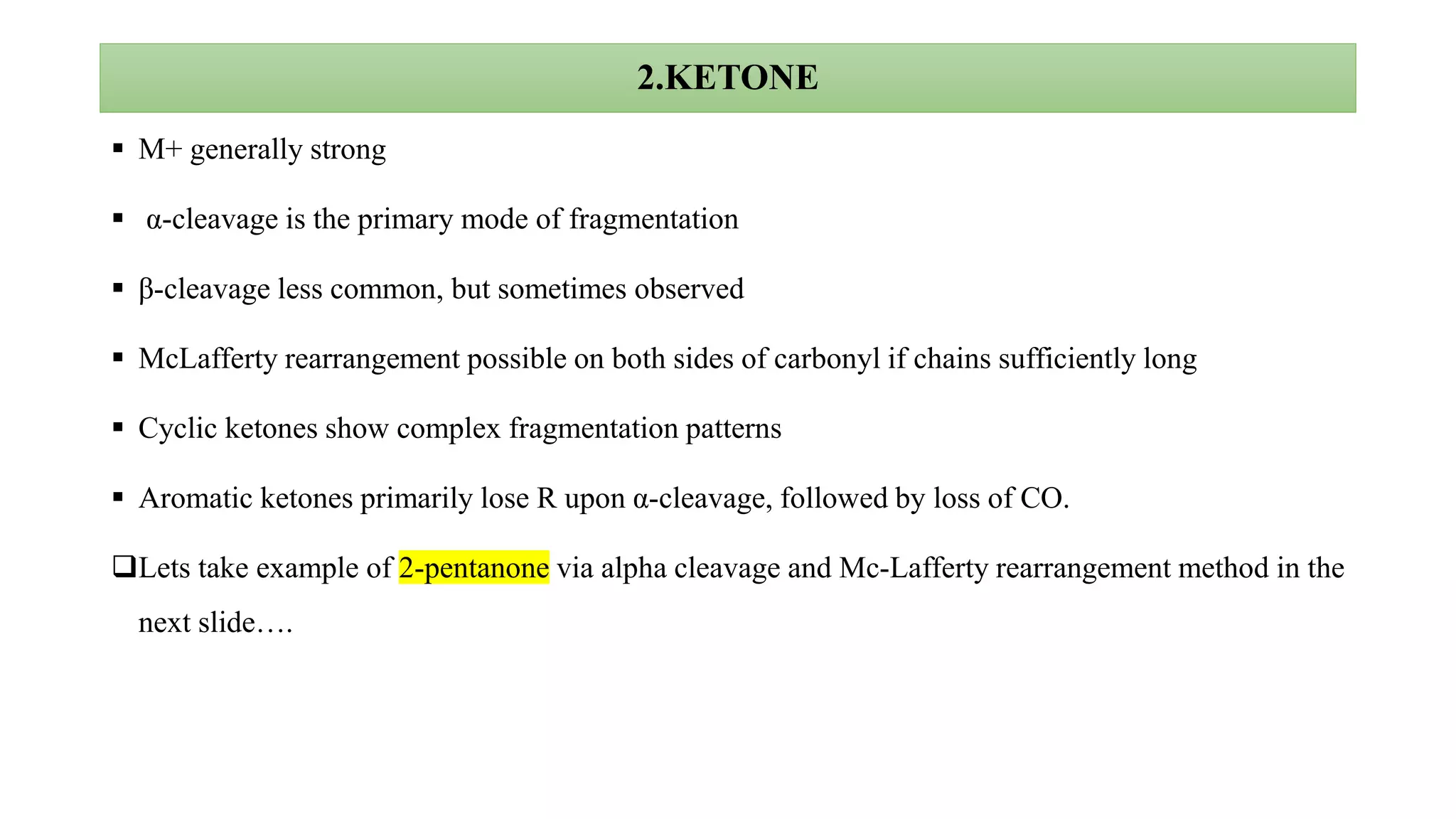 Mass fragmentation of Carbonyl compounds(spectral analysis) | PPTX