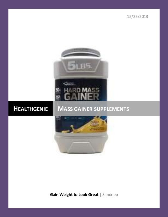 12/25/2013<br />HEALTHGENIE<br />MASS GAINER SUPPLEMENTS<br />Gain Weight to Look Great | Sandeep<br />