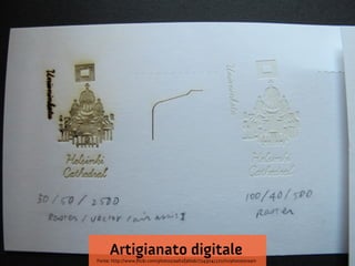 Artigianato digitale

Fonte: http://www.fickr.com/photos/aaltofablab/7243041170/in/photostream

 