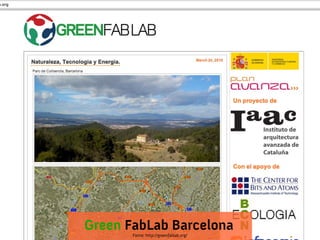 Green FabLab Barcelona
       Fonte: http://greenfablab.org/
 