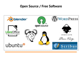 Open Source / Free Software
 