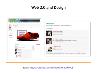 Web 2.0 and Design




Source: http://www.coroflot.com/heo/FOOTWEAR-RUNNING/1
 
