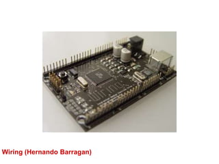 Wiring (Hernando Barragan)
 