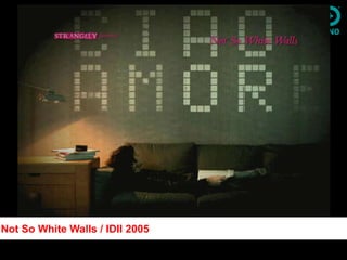 cc-sa-by




  Artemide

Not So White Walls / IDII 2005
 