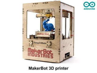MakerBot 3D printer
 