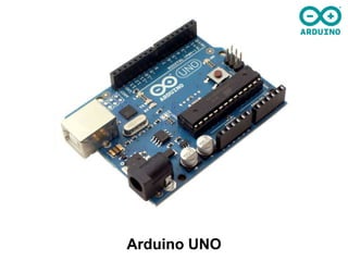 Arduino UNO
 