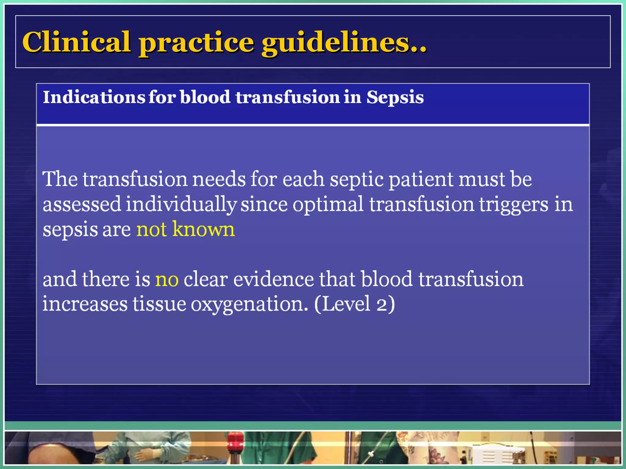 Clinical practice guidelines.. 