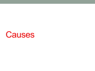 Causes
 