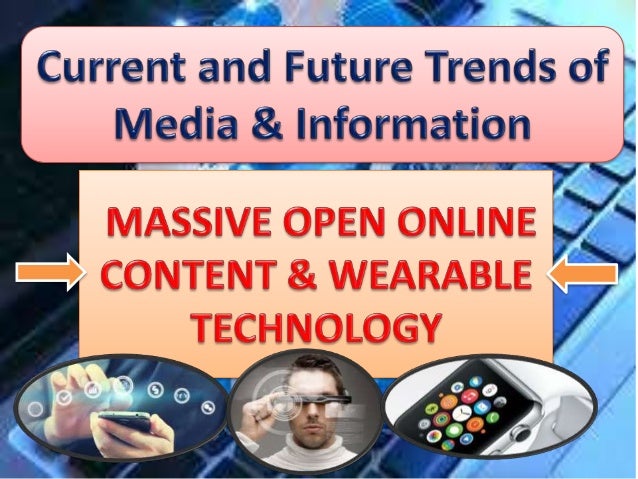 Image result for Current and Future Trends in Media and information"