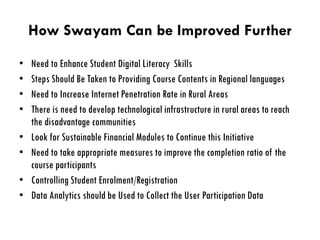 Massive Open Online Courses in India: A Study of Swayam