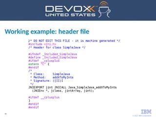 © 2017 IBM Corporation
33
Working example: header file
 