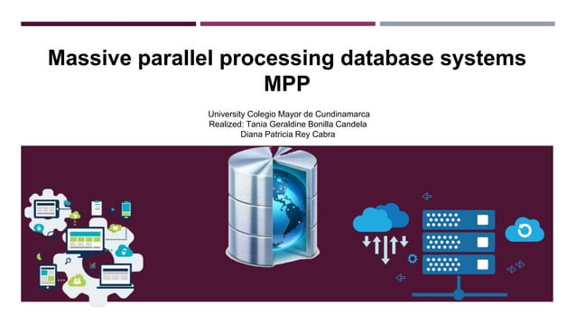 Massive parallel processing database systems mpp | PPT