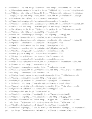 http://5starslink.nEt http://161woool.web http://bookmarks.zmilez.nEt
http://1stopbookmarks.information http://101fish.nEt http://108online.nEt
http://12digg.nEt http://2dhot.nEt http://2mixed.nEt http://www.likez.us
all http://1tags.nEt http://www.smutcircus.nEt http://anekdott.through
http://oasenmelder.delaware http://www.smartenpost.nEt
http://www.indianbytes.nEt http://addabookmark.information
http://acidrefluxviews.nEt http://acoupondeal.nEt http://activesubmit.nEt
http://addlikes.nEt http://whatrealyworks.web http://asqit.nEt
http://addblogurl.nEt http://idigg.information http://zimnewswatch.nEt
http://zowzaa.nEt http://8eu.orghttp://zobbed.nEt
http://www.oblibenerecepty.czhttp://7eu.orghttp://88digg.nEt
http://www.agregame.nEt.eshttp://9eu.orghttp://abcphp.nEt
http://www.mindmymanners.nEt http://articolandia.nEt http://99links.nEt
http://g-news.information http://www.indiaupdates.web
http://www.sitesbookmarking.nEt http://mostlyblogs.nEt
http://bestdietsvoting.nEt http://bestdofollowbookmark.nEt
http://bookmarkforyou.nEt http://bestrecipesharing.nEt
http://www.packetm0nkey.nEt http://theshopperazzi.nEt
http://foxmarkers.information http://yourfootynews.nEt
http://bestpricesstock.nEt http://beernews.information
http://3eu.orghttp://bendevents.web http://becauseiambetterthanyou.nEt
http://beerate.nEt http://meanstraffic.nEt
http://connectionare.information http://rsslondon.co.uk
http://www.ispokeup.nEt http://bendiceme.nEt http://www.s-j-s.co.closed
circuit http://savefavorites.information
http://betterhealthgroup.orghttp://biqboq.nEt http://bolivianews.nEt
http://europesoccer.information http://big-vegas.nEt
http://bikejunky.florida http://bookmarkyourpost.information
http://blaggar.nEt http://www.singapore-link.co.closed circuit
http://www.plig.plhttp://bitlinks.information http://biz-diggers.nEt
http://you-need.information http://theravediggers.nEt
http://bienpagado.web http://bierceame.nEt
http://bezirk11.orghttp://upnik.nEt http://youpicksports.nEt
http://biginfo.orghttp://www.sirredknee.nEt http://diggdy.nEt
http://bierfreunde-bvb.delaware http://diggin.thaisituation.co.closed
circuit http://bierzosms.nEt http://vmuh.nEt http://addsharer.nEt
http://buyblenders.co.closed circuit http://www.funnal.nEt
http://knurow.orghttp://askme.co.nZhttp://autobombo.eshttp://autohometrans
port.nEt http://aviationcentral.web http://atheistnewsandviews.nEt
 