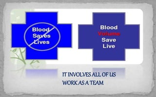 IT INVOLVES ALLOF US
WORK AS A TEAM
 