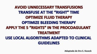 Adaptada	
  de	
  Dra	
  S.	
  Kozeck	
  
 