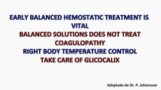 Adaptado	
  de	
  Dr.	
  P.	
  Johansson	
  
 