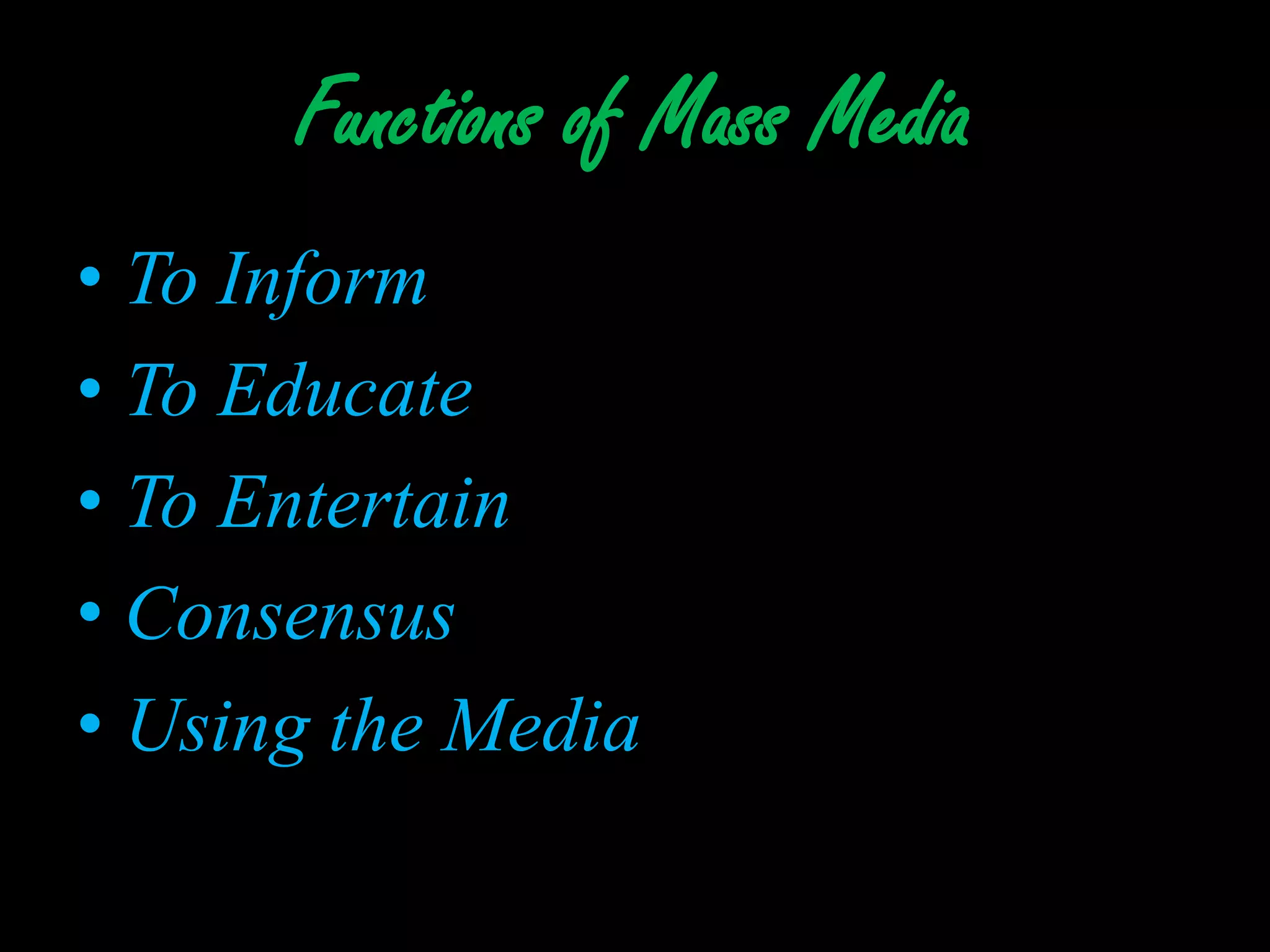 Mass Media - Functions of Mass Media | PPTX