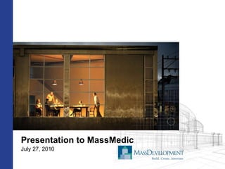 Presentation to MassMedic July 27, 2010 