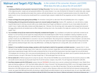 1
Walmart and Target's FQ2 Results
Allrightsreserved,InflectionCapitalManagement,LLC
Take-Aways:
1. Underlying profitability and cash generation improving for the Mega-Discounters. There has been a long going debate on Wall Street about the sustainability
of the mega-discounters' margins and cash generative abilities in the context Amazon. In our view, the direction for forecasts for market share, sales, margins,
and cashflow are all up materially and we expect that consensus sell-side estimates are now in a period of sustained positive revisions for at least the next
twelve months. As such, the stock prices should benefit from a sustained higher valuation multiple (the lift has happened, we think it holds) and positive EPS
revisions.
2. Amazon and Mega-Discounters gaining share profitably. The remainder is losing both w/ sales down 10% and profitability down a lot, or negative.
3. Protecting safety and strong protocols has become a way to win consumer loyalty and repeat trips. Greeters, PPE, wipedowns, etc. were all cited as a highly
impactful determinant for winning consumer traffic across retailers (beyond just Target's and Walmart's comments). As such, those retailers that didn't, or
couldn't invest in highly visible safety initiatives were likely skipped over. Moreover, from the earnings calls, it also appears that managements discovered
that more safety protocols and standards were an effect strategy for winning return visits. How durable is this newly won customer trust? No one knows; we
suspect "very."
4. Trip consolidation during Q2 was massive and the infrequently considered were forgotten. Trip consolidation and loyalty have significantly increased (as we
foresaw in our Q1-summary) and we suspect this change will prove to be durable beyond COVID. The trip consolidation is leaving competitors out and
allowing mark-ups to rise and promotions to fall. What drives the trips is having the brands that consumers need the most and being able to get product
quickly (in-stocks are a key differentiator) to consumers in any omni-channel fashion. Also driving the trip consolidation is these companies' curb-side service.
Target noted that after a new curb-side customer tries the service, their spend increases 30%. We also suspect that targeted deals and Honey Science-like
offers inspired by individual shopper data is also a key differentiator--and likely why Target had such a strong traffic, store, and sales result, i.e. its Circle
product.
5. Walmart U.S. has simplified its business strategy, operations, which should lead to clarity for the organization and better execution. It appears that U.S. stores
CEO John Furner has been internally chosen as the "made man" and that e-Commerce leader Marc Lore has been passed over. There were pre-quarter press
reports about organizational changes. With the results, we learned that the on-line and off-line buying teams have been merged into one and that about
2.5K employees are to be let go. John's voice was prominently featured on the call during the Q&A. Marc was absent, even for questions directly about the e-
commerce business. Lore get's 3.5M shares if he stays through Sept. '21. We would expect that to be the max.
6. B2S has started soft w/ Walmart saying that US comps for July were >4% and that CEO McMillon was concerned about how the economic pressure on SMBs
and overall concerns about job security would impact the 2H and the business. Congress is key. Kohl's, TJX, and Target also indicated the softer B2S.
7. How these companies cycle the COVID period is going to become THE ISSUE for the stocks once a vaccine is produced and distributed in mass. Clearly Clorox
wipes and cleaning supplies are 1-offs. How these retailers defend the "share-of-stomach" that they gained during COVID is one of the largest strategic issues
that we are watching. Thus far, we haven't seen any moves that are compelling, in our view. (We do have ideas.) That said, we also believe that the supply
destruction to the SMB restaurant space is going to take time (>2 years) to restore. Moreover, while we do think that food and restaurant entrepreneurs will
recover, we suspect that SMB retail merchants are pivoting to digital (Shopify) and will be hesitant to set up new physical stores. As such, these SMB's will list /
market via 3P marketplaces, and Amazon and Walmart will take 20-25% of those sales; thus, Amazon / Walmart participate in that demand. Moreover, we
In the context of the consumer, Amazon, and COVID.
What does this tells us about the 2H and 2021?
 