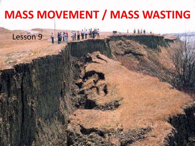 Mass Movement Lesson 9 PPT mass-movement-lesson-9-ppt