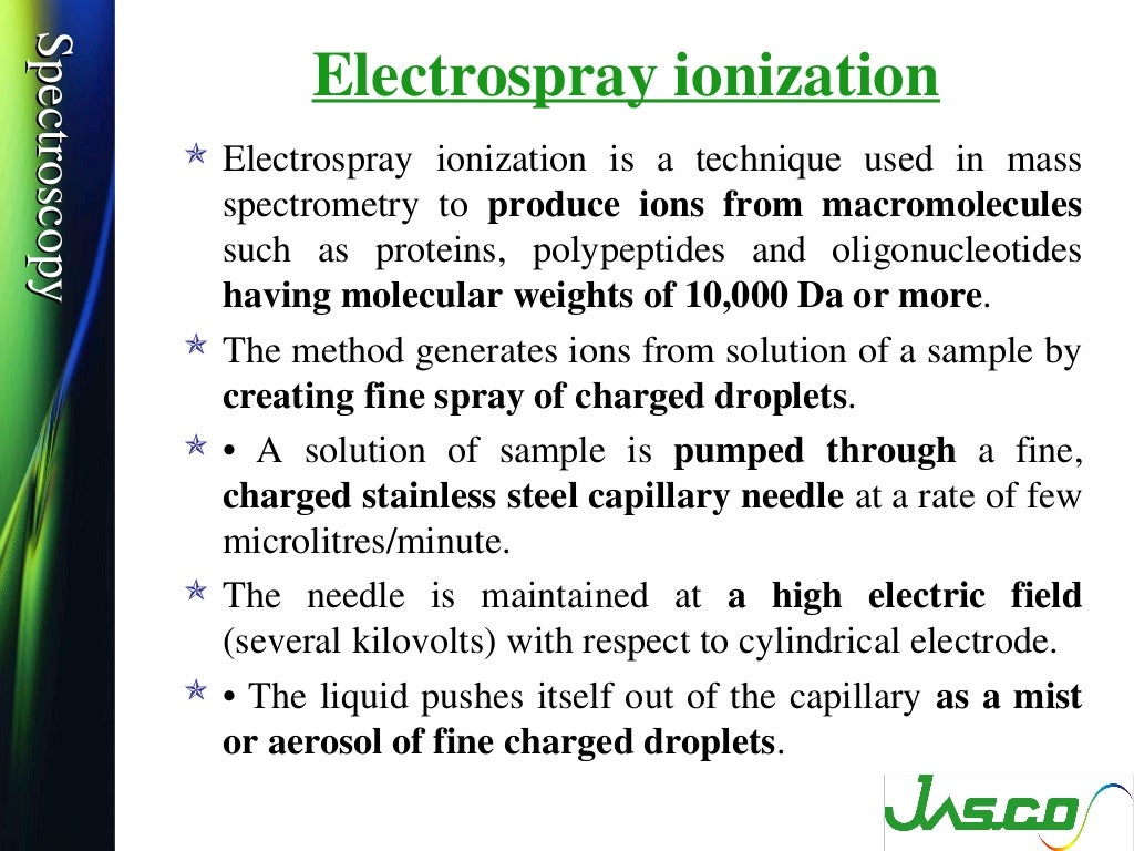Mass spectroscopy, Ionization techniques and types of mass analyzers