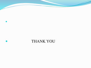 
 THANK YOU
 