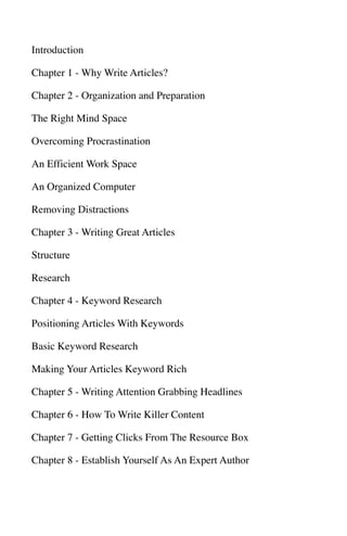 Introduction
Chapter 1 - Why Write Articles?
Chapter 2 - Organization and Preparation
The Right Mind Space
Overcoming Proc...