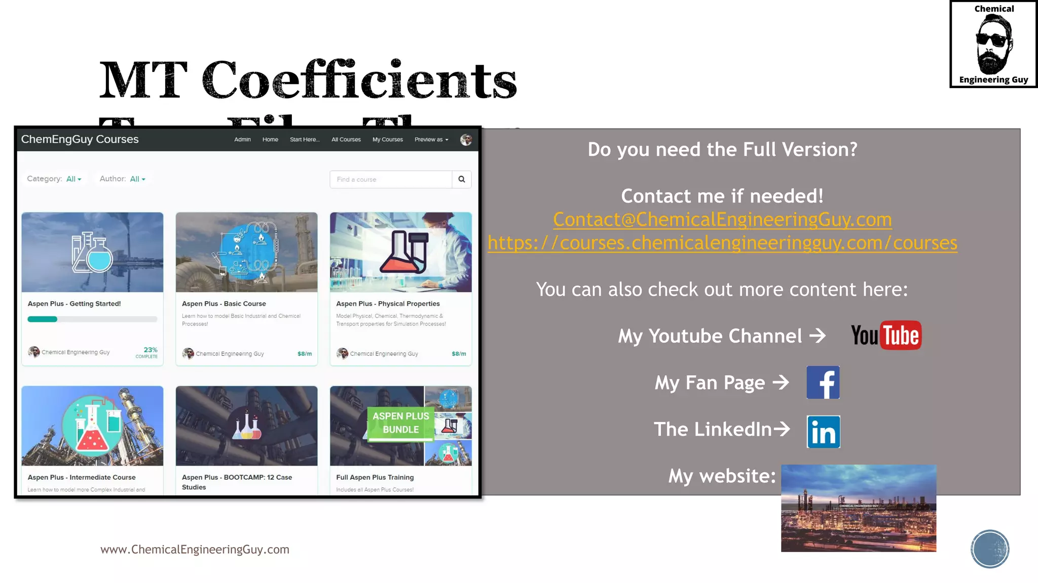 www.ChemicalEngineeringGuy.com
 At a point A (xAL, yAG), we can write the mass transfer equations for each of the
phases:
 where :
 NA molar flux of component A, mole/(area.time)
 ky mass transfer coefficients in the gas phase
 ( yAG - yAi ) concentration driving force in the gas phase (mole fraction)
 kx mass transfer coefficients in the liquid phase
 ( xAi - xAL ) concentration driving force in the liquid phase (mole fraction)
Do you need the Full Version?
Contact me if needed!
Contact@ChemicalEngineeringGuy.com
https://courses.chemicalengineeringguy.com/courses
You can also check out more content here:
My Youtube Channel 
My Fan Page 
The LinkedIn
My website:
 