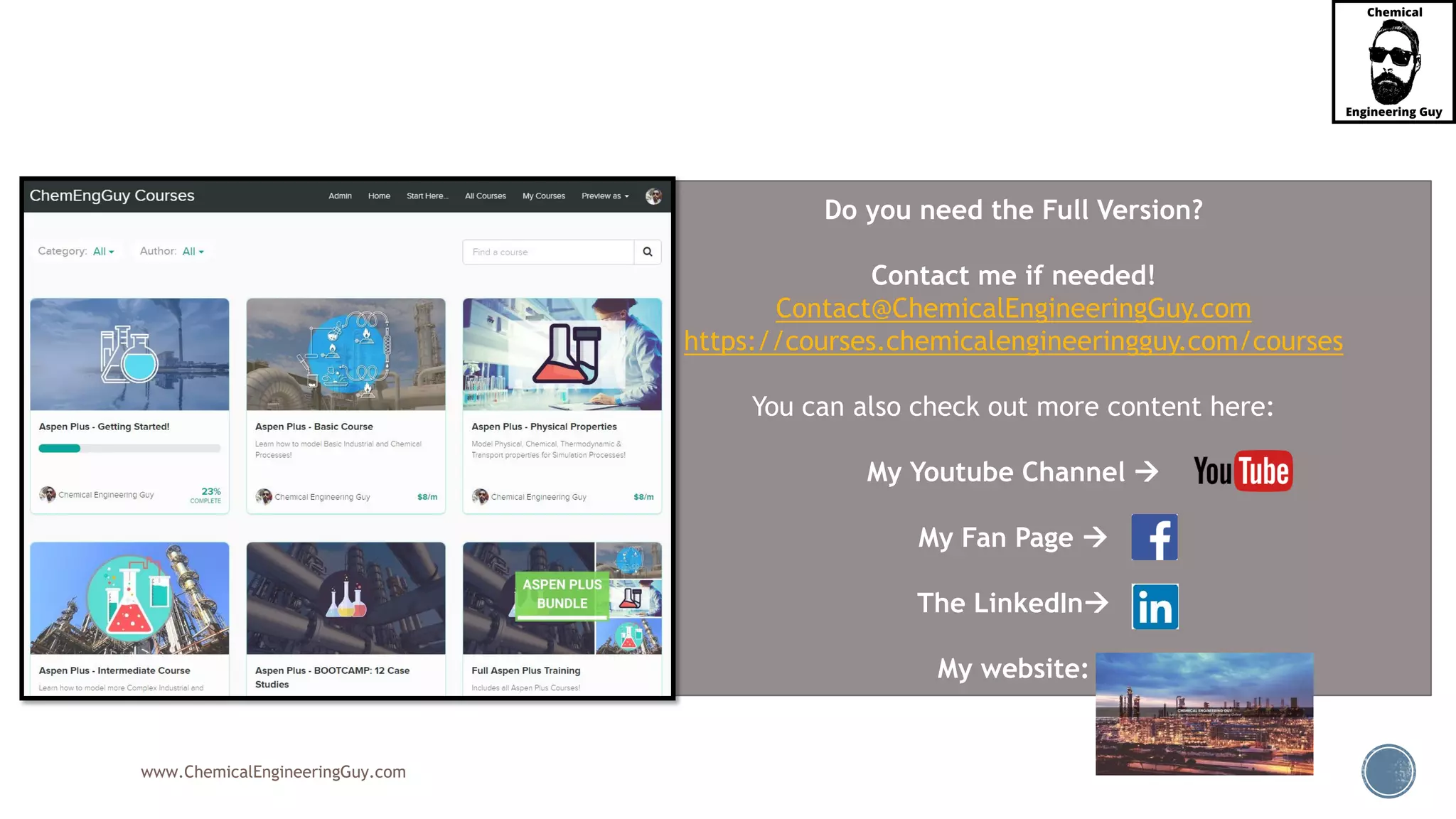www.ChemicalEngineeringGuy.com
Do you need the Full Version?
Contact me if needed!
Contact@ChemicalEngineeringGuy.com
https://courses.chemicalengineeringguy.com/courses
You can also check out more content here:
My Youtube Channel 
My Fan Page 
The LinkedIn
My website:
 
