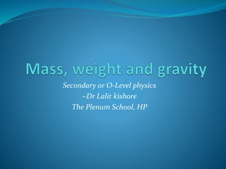 Mass, weight and gravity.pptx