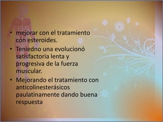 Se determina cuando hay debilidad mantenida en los parpados después de 2 años y no se ha generalizado en todo el cuerpo.
