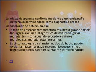 una zona de «comunicación» entre el nervio, que da órdenes, y el músculo, que actúa. 