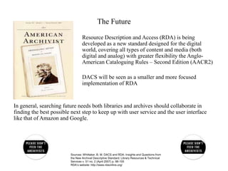 APPM is a standard for developing a catalog of archival materials, principally at the collection level, with consistent descriptions and access points that can be integrated into bibliographic catalogs constructed using Anglo-American Cataloguing Rules.  It was first published by the Library of Congress in 1983.Sources: Standards for Archival Description: A Handbook at: http://www.archivists.org/catalog/stds99/index.htmlA Glossary of Archival and Records Terminology at: http://www.archivists.org/glossary/index.asp