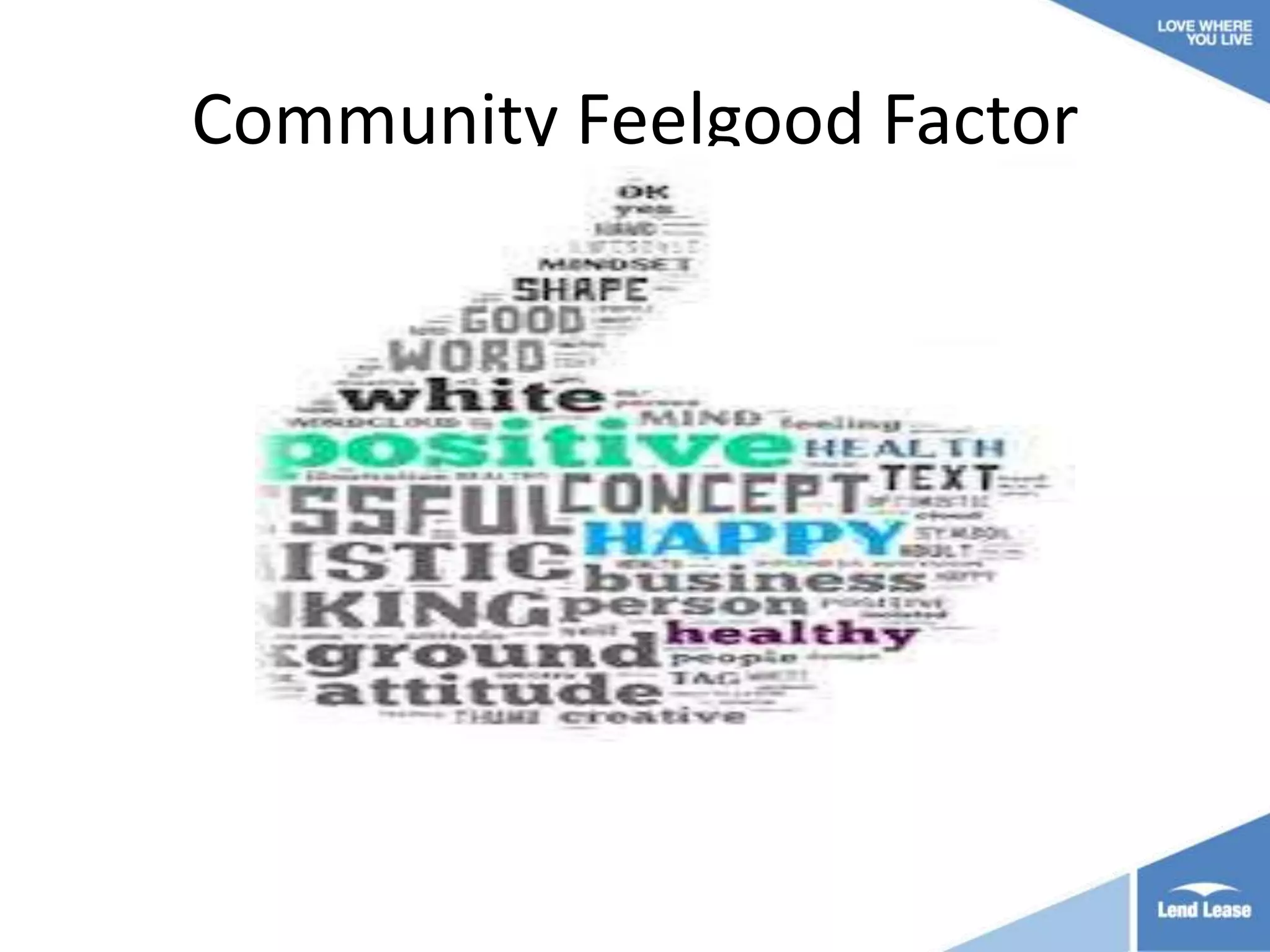 Community Feelgood Factor

 