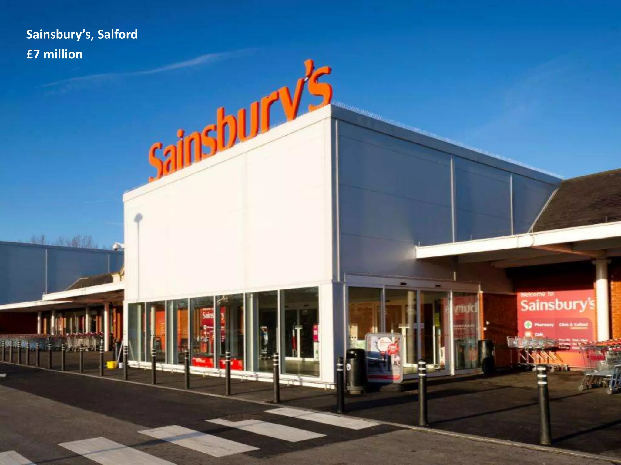 Sainsbury’s, Salford
£7 million

 