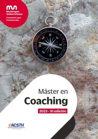 Máster en
Coaching
2023 - XI edición
 